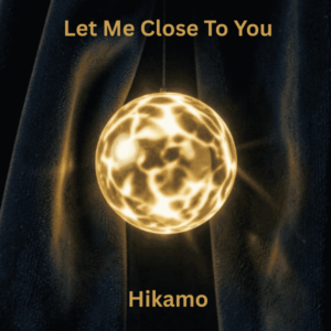 Let Me Close To You